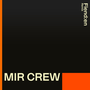 XYK的專輯Fiend:en (MIR Crew Remix)