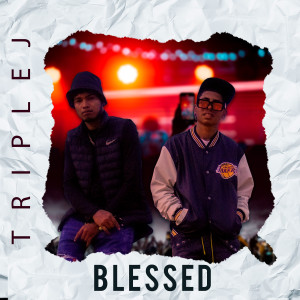 Blessed (Explicit) dari Triple J