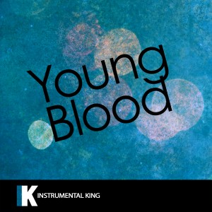 ดาวน์โหลดและฟังเพลง Youngblood (In the Style of 5 Seconds Of Summer) [Karaoke Version] (In the Style of 5 Seconds Of Summer|Karaoke Version) พร้อมเนื้อเพลงจาก Instrumental King