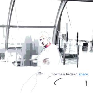 ดาวน์โหลดและฟังเพลง Space (Radio Edit) พร้อมเนื้อเพลงจาก Norman Bedard