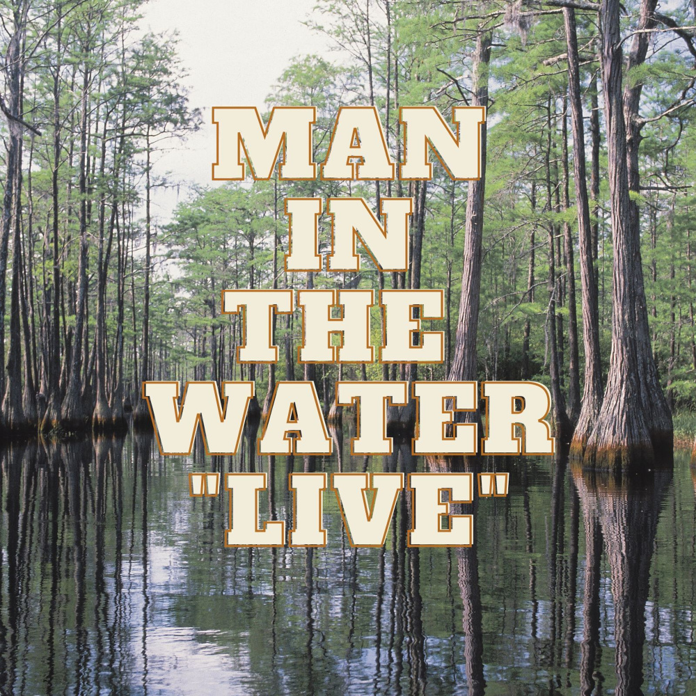 Man in the Water (Live)