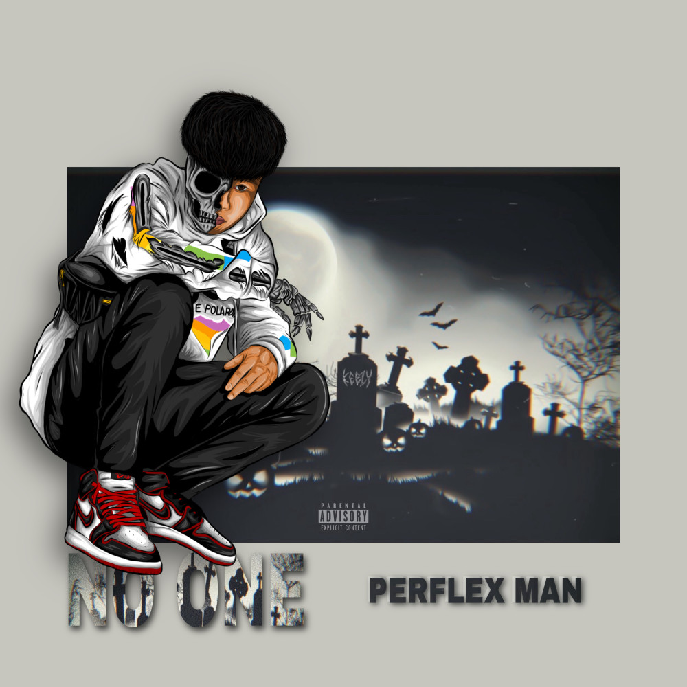 NO ONE PERFLEX MAN (Explicit)