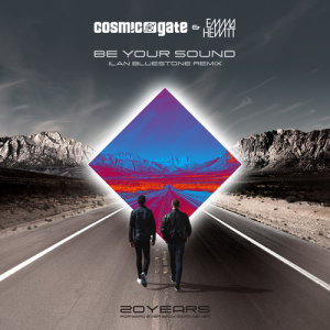Dengarkan lagu Be Your Sound (Ilan Bluestone Remix) [Mixed] nyanyian Cosmic Gate dengan lirik