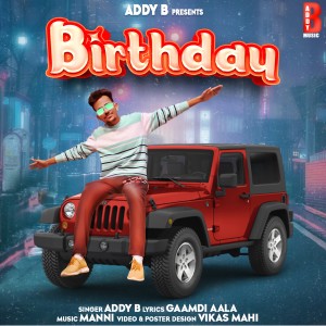 收聽Addy B的Birthday歌詞歌曲