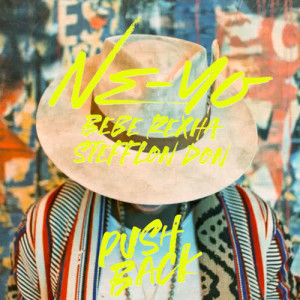 ดาวน์โหลดและฟังเพลง PUSH BACK พร้อมเนื้อเพลงจาก Ne-Yo