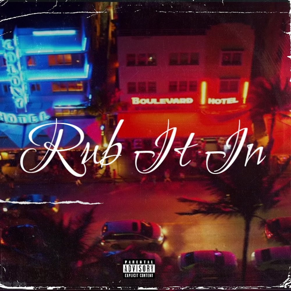 Rub It In (Explicit)