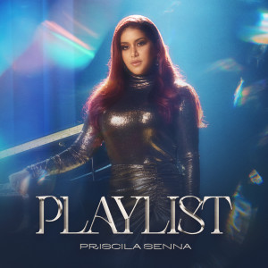 Priscila Senna的專輯Playlist