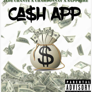 Chardonnay的專輯Cash App (feat. Jade Chanté & $apphire) (Explicit)