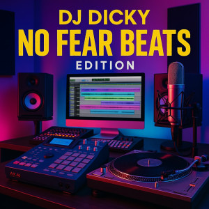 Dj Dicky的专辑No Fear Beats Edition