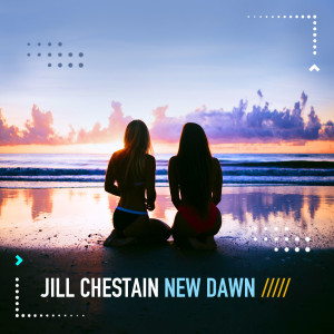 Album New Dawn oleh Jill Chestain