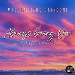 Listen to Always Loving You (Instrumental Edit) song with lyrics from Massimiliano Stangoni
