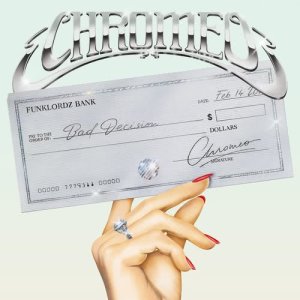 收聽Chromeo的Bad Decision (Explicit)歌詞歌曲