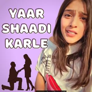 อัลบัม Yaar Shaadi Karle (feat. RJ Mahvash & Mehul Dhanraj) ศิลปิน Mr Miuz