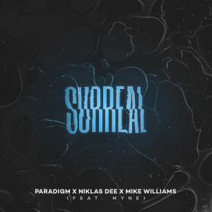 ดาวน์โหลดและฟังเพลง Surreal (feat. myne) พร้อมเนื้อเพลงจาก Paradigm