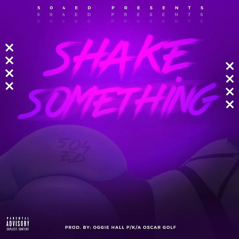 Shake Something (Explicit)