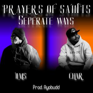 ดาวน์โหลดและฟังเพลง Prayers of saints ~ Separate ways (feat. ILMS) (Explicit) พร้อมเนื้อเพลงจาก Mastercnn1222