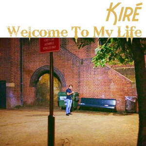 Dengarkan lagu Welcome to My Life nyanyian Kire dengan lirik