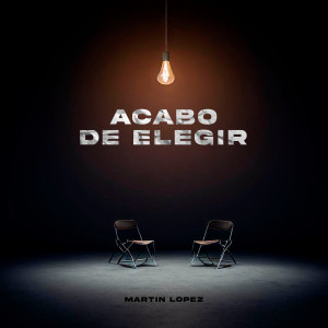 Martin Lopez的專輯Acabo de elegir