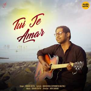Listen to Tui Je Amar (From "Tui Je Amar") song with lyrics from Souvik Dutta