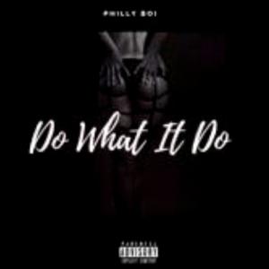 Album Do what it do (feat. Spontane) (Explicit) from Philly Boi
