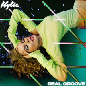 ดาวน์โหลดและฟังเพลง Real Groove (Studio 2054 Remix) พร้อมเนื้อเพลงจาก Kylie Minogue