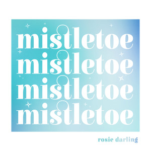 Mistletoe dari Rosie Darling