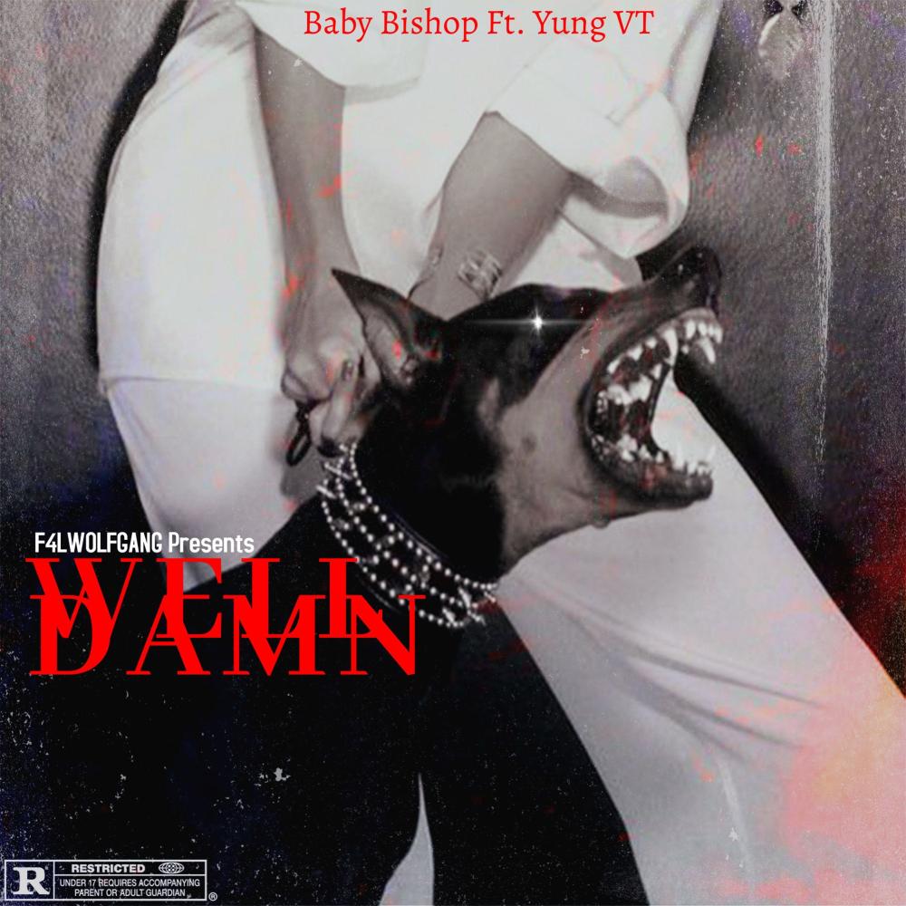 Well Damn (feat. Yung VT) (Explicit)