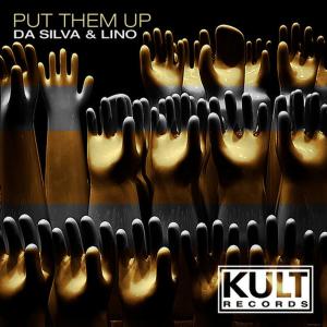 ดาวน์โหลดและฟังเพลง Put Them Up(Edson Pride Anthem Remix) พร้อมเนื้อเพลงจาก Da Silva