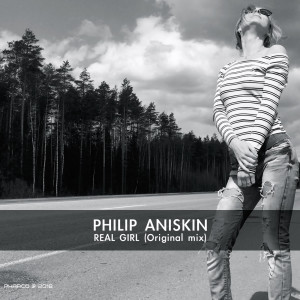 Dengarkan lagu Real Girl nyanyian Philip Aniskin dengan lirik