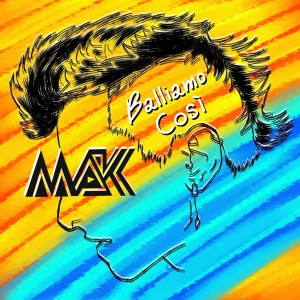 Listen to Balliamo così (Explicit) song with lyrics from Mak