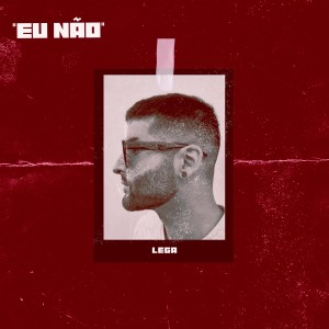 Lega的專輯Eu Não