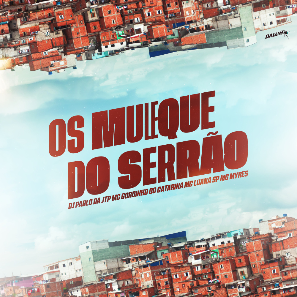 Os Muleque do Serrão (Explicit)