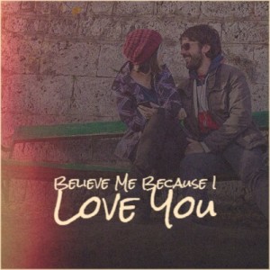 收聽Eddie Safranski的Believe Me Because I Love You歌詞歌曲