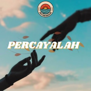 Dengarkan Percayalah lagu dari Day For Reggae dengan lirik