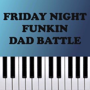 Friday Night Funkin - Dad Battle on Funny Instruments - Piano Remix