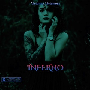 收听Victorino Victomous的INFERNO歌词歌曲