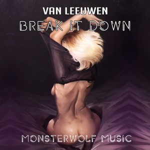 ดาวน์โหลดและฟังเพลง Break It Down (Explicit) พร้อมเนื้อเพลงจาก Van Leeuwen