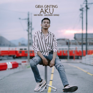 Dengarkan lagu Aku nyanyian Giba Ginting dengan lirik
