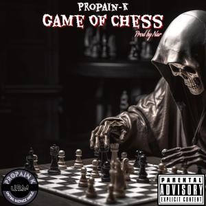 PROPAIN-K的專輯Game of chess (Explicit)