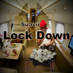 ดาวน์โหลดและฟังเพลง Lock Down พร้อมเนื้อเพลงจาก Suavii