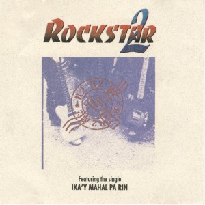 收聽Rockstar的Ika'y Mahal Pa Rin歌詞歌曲