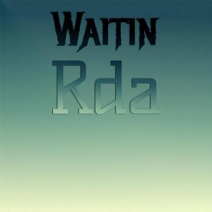 Various的专辑Waitin Rda