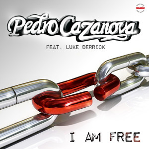 收聽Pedro Cazanova的I Am Free (Radio Edit)歌詞歌曲