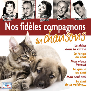 Various Artists的專輯Nos fidèles compagnons en chansons (Explicit)