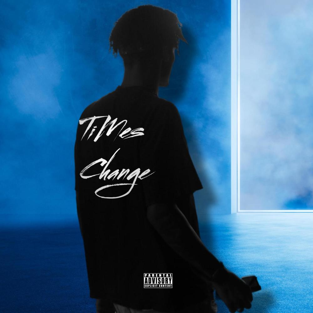 Times Change (Explicit)