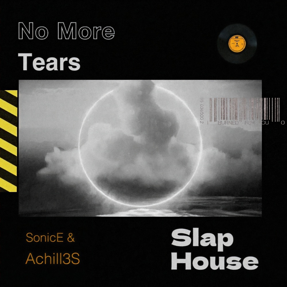 No More Tears (SonicE|Achill3s remix) (Remix)
