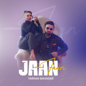Album JAAN from Farhan Sikander