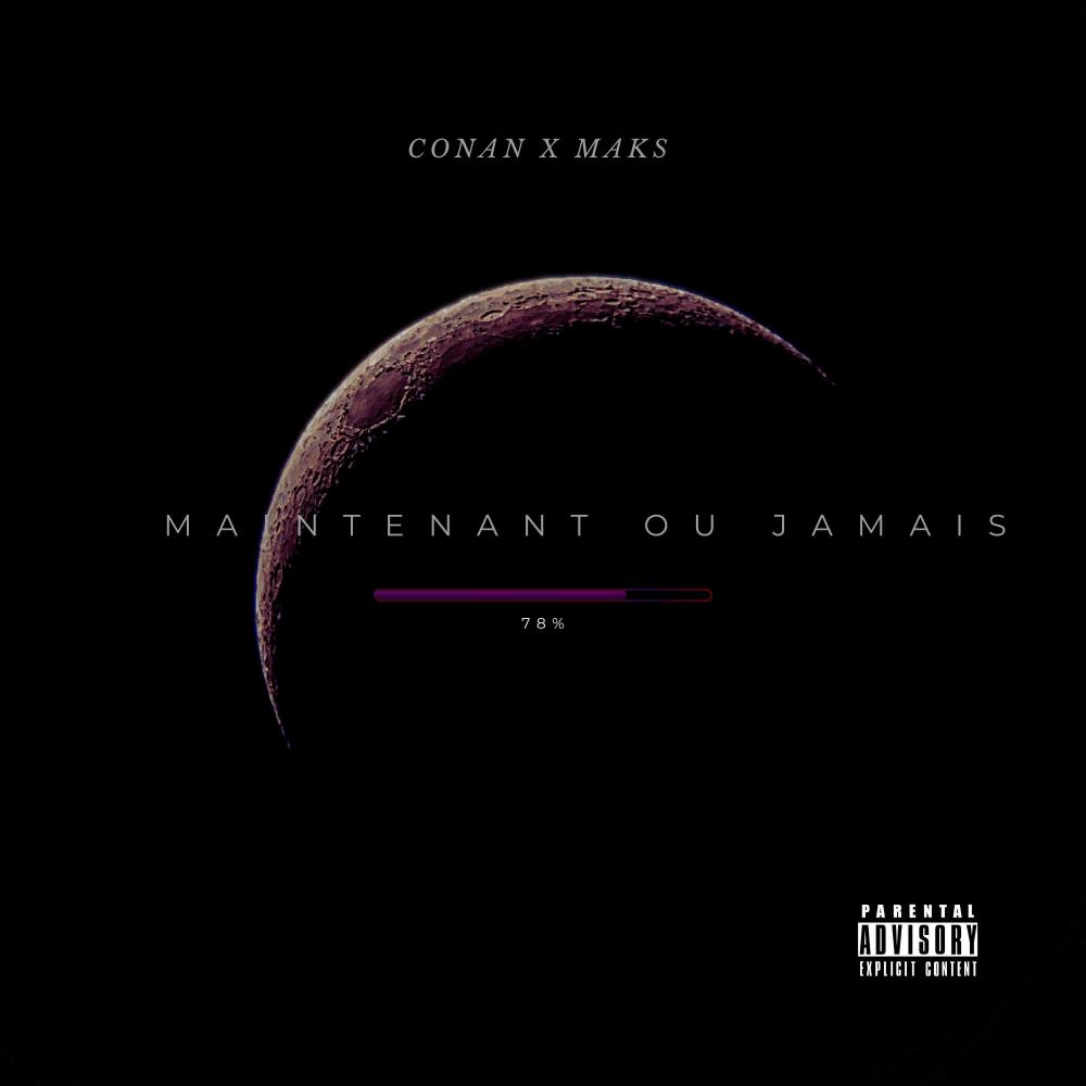Maintenant ou jamais (feat. Maks) (Explicit)