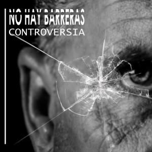 Controversia的專輯No Hay Barreras