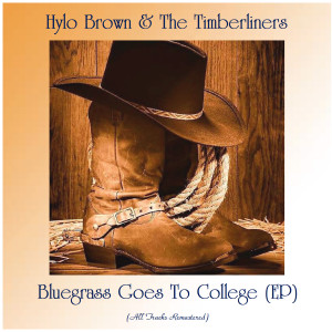 Hylo Brown & The Timberliners的專輯Bluegrass Goes To College (EP) (Remastered 2020)